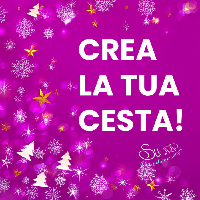 CREA LA TUA CESTA